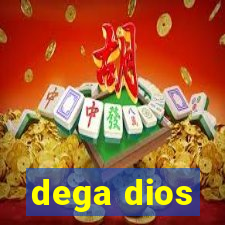 dega dios